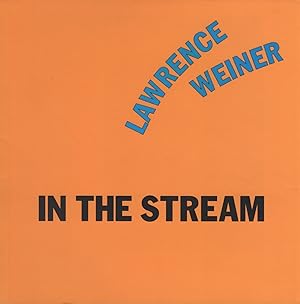 Lawrence Weiner (obras) en la corriente / in the stream.