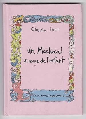 Un Machiavel à usage de l'enfant - expo "Les contes de fée se terminent toujours bien", Rouen, Fr...