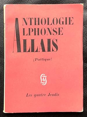 Anthologie Alphonse Allais (Poétique). Introduction par Anatole Jakovsky.