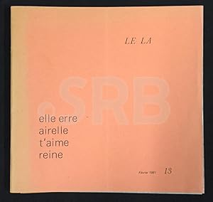 Elle erre, airelle t'aime reine. Revue Le La, dirigée par Gilles Dunant, n°13, [1980].