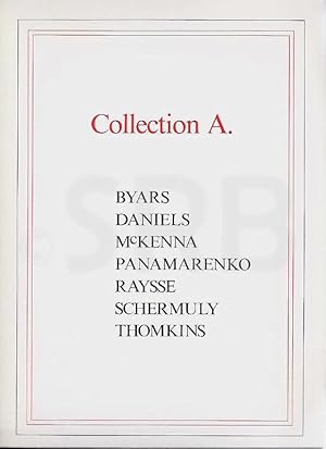 Collection A. Byars, Daniels, McKenna, Panamarenko, Raysse, Schermuly, Thomkins.