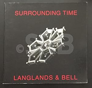 Surrounding time. Langlands & Bell.