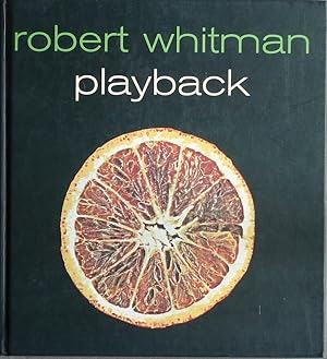 Robert Whitman. Playback.