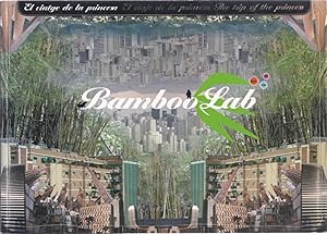 Bamboo-Lab. El viatge de la princesa. The trip of the princess. Forefront visions of architecture...