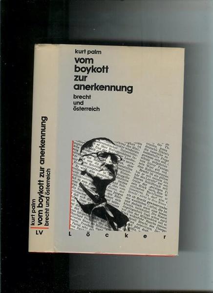 Vom Boykott zur Anerkennung: Brecht und Österreich