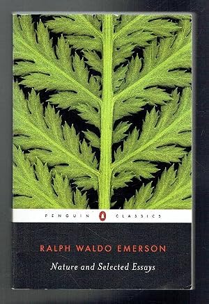 Nature and Selected Essays: Emerson, Ralph Waldo