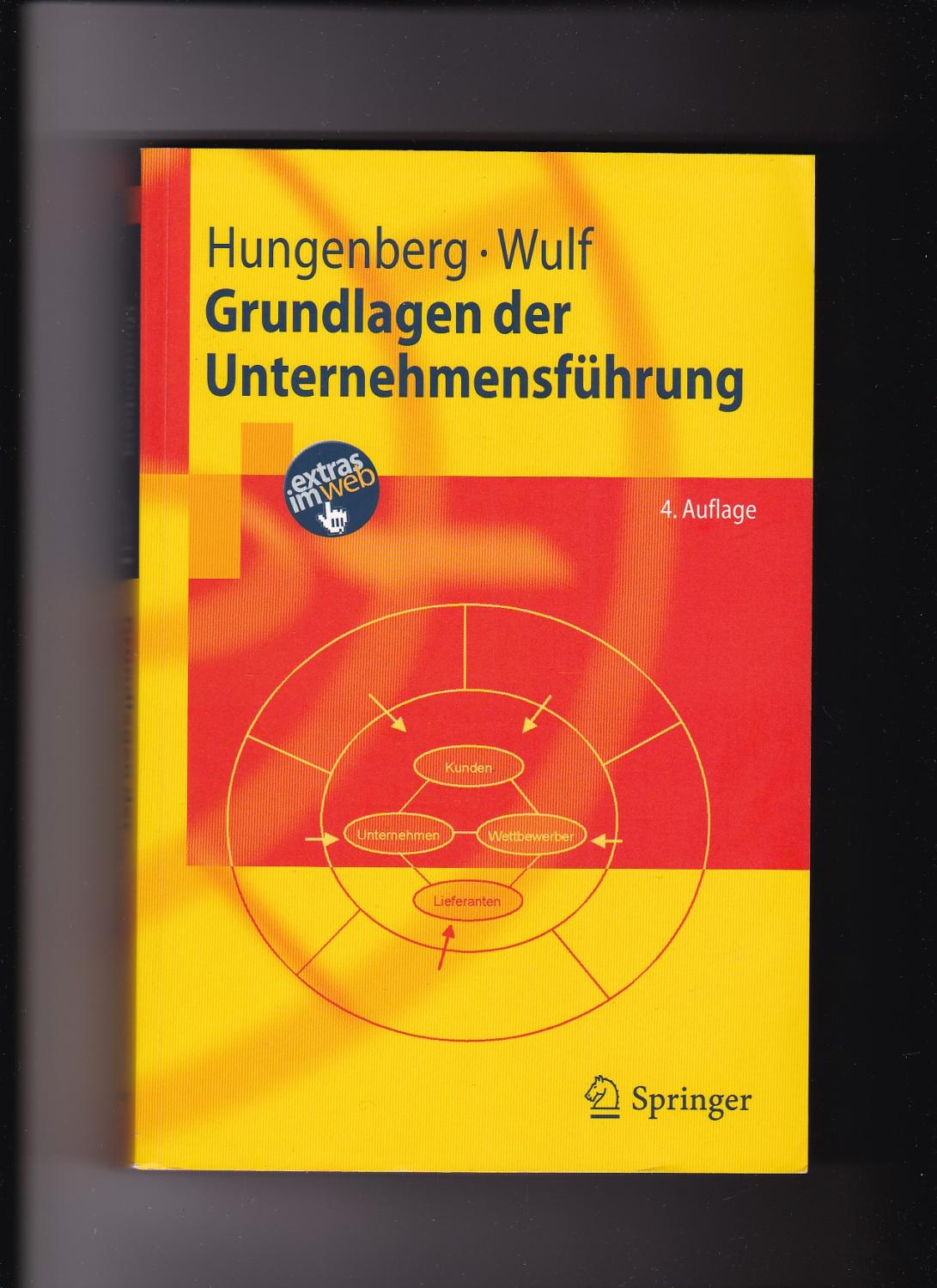 Hungenberg Wulf Grundlagen Der Unternehmensführung - 