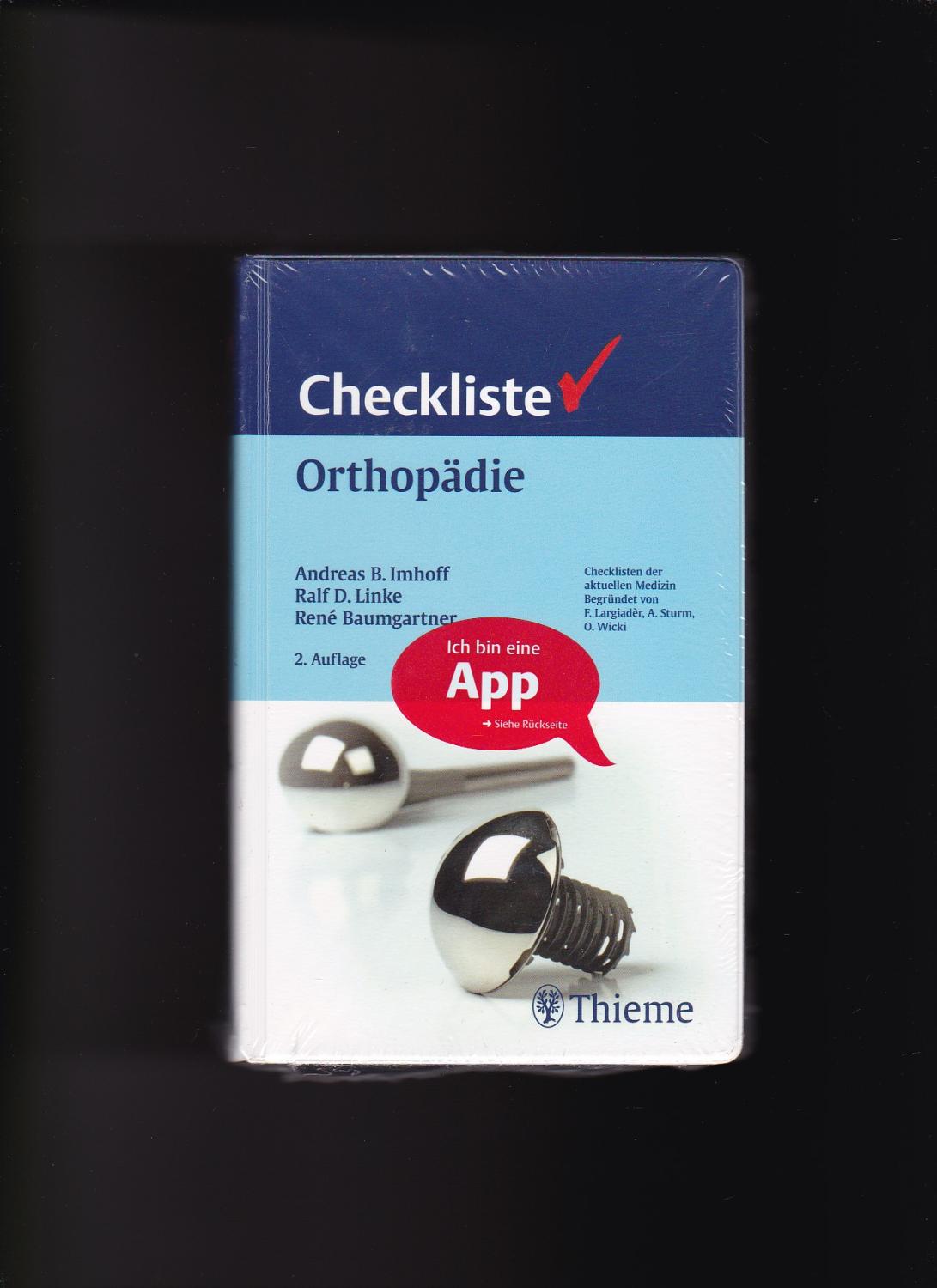 Imhoff, Linke, Baumgartner, Checkliste Orthopädie / Thieme Verlag - Baumgartner, René, Andreas B. Imhoff und Ralf Linke