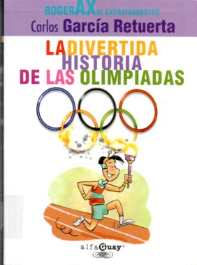La divertida historia de las Olimpiadas - García Retuerta, Carlos