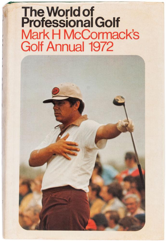 The World of Professional Golf. Mark McCormack's Golf Annual 1972. by ...
