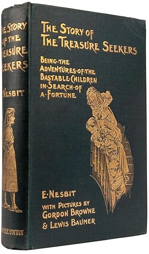 The Story of The Treasure Seekers: Being The Adventures Of The Bastable Children In Search Of A F...