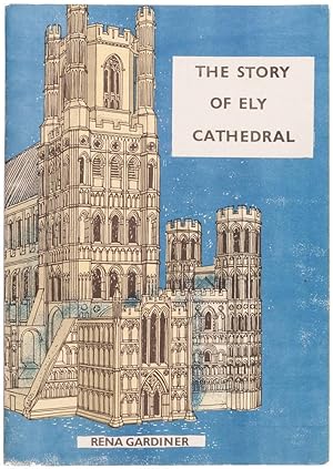 The Story of Ely Cathedral.