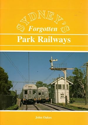 Sydney's Forgotten Park Railways
