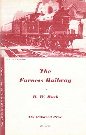 Oakwood Library No.35: The Furness Railway 1843-1923
