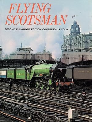 Flying Scotsman : Second Enlarged Edition Covering US Tour