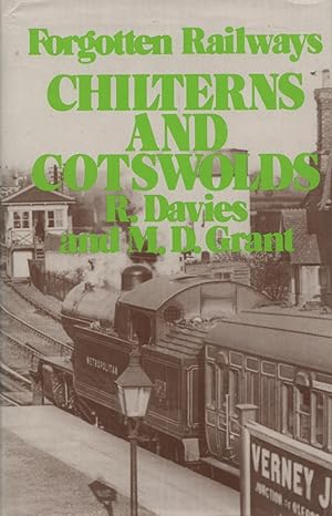 Forgotten Railways: Chilterns and Cotswolds