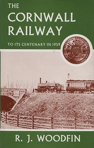 The Cornwall Railway: To Its Centenary in 1959