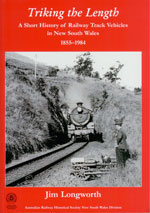 Triking the Length - A Short History of Railway Track Vehicles in New South Wales 1855 - 1984
