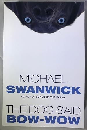 The Dog Said Bow-Wow [SIGNED]