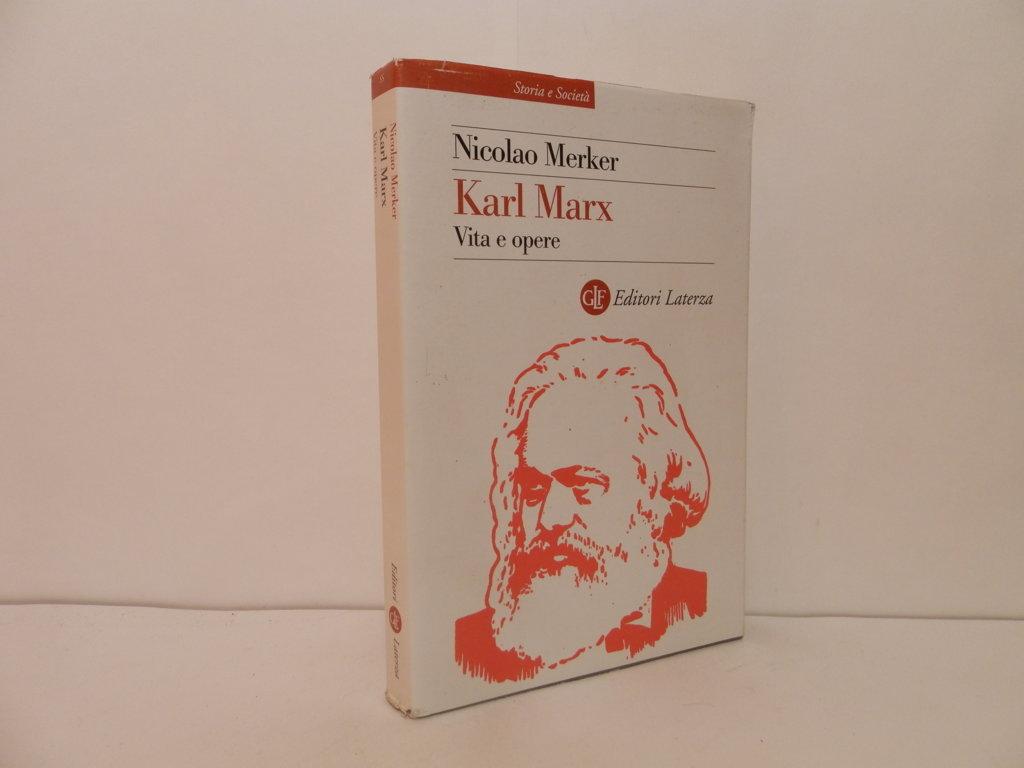 Karl Marx: vita e opere - Merker, Nicolao