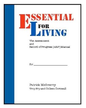 Essential for Living Learner Scoring Manual: The Assessment and Record of Progress (ARP) Manual