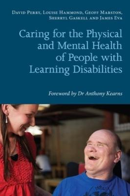 Caring for the Physical and Mental Health of People with Learning Disabilities