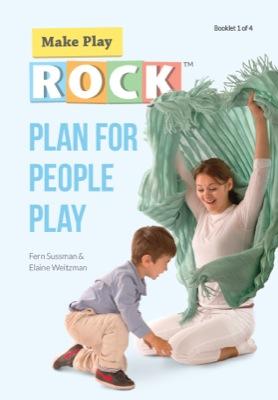 Plan for People Play: Make Play ROCK Series, Booklet 1