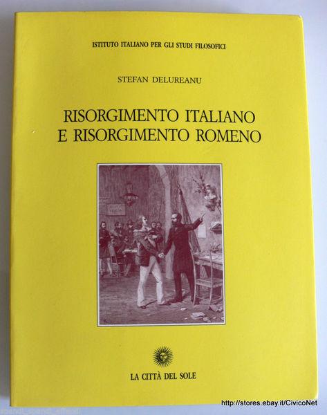 Risorgimento italiano e Risorgimento romeno - Delureanu, Stefan
