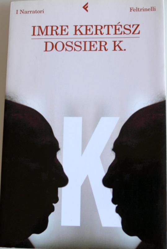 DOSSIER K. - IMRE KERTÉSZ