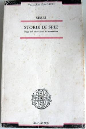 Storie di spie. Saggi sul Novecento in letteratura