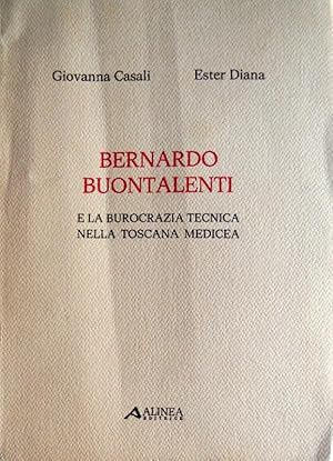 BERNARDO BUONTALENTI E LA BUROCRAZIA TECNICA NELLA TOSCANA MEDICEA