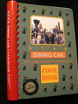 The Utah Dining Car (Junior League of Ogden, Utah Cookbook)