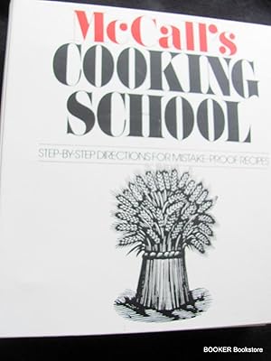 McCall's Cooking School, Step-By-Step Directions for Mistake Proof Recipes (Volume 1)