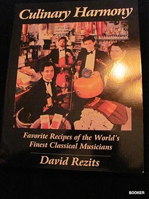 Culinary Harmony Favorite recipes of the World's Finest Classical Musicians