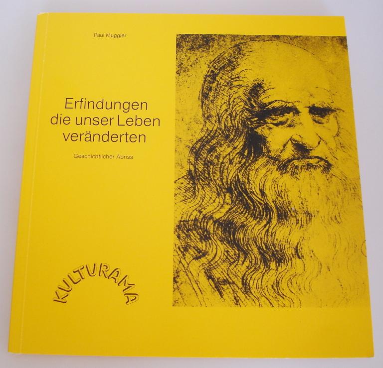 Erfindungen, die unser Leben veränderten. Geschichtlicher Abriss