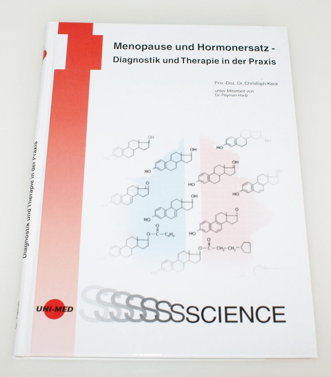 Menopause und Hormonersatz: Diagnostik und Therapie in der Praxis - Keck, Christop