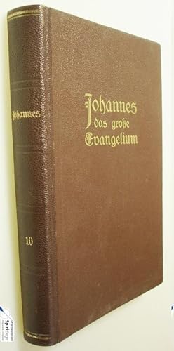 Johannes das grosse Evangelium Band 10