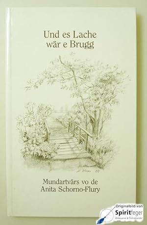 Und es Lache wär e Brugg - Mundartvärs