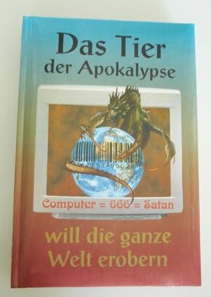 Das Tier der Apokalypse will die ganze Welt erobern