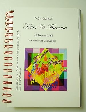 Feuer und Flamme - FAB-Kochbuch - Feuer & Flamme