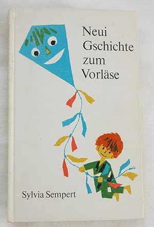 Neui Gschichte zum Vorläse