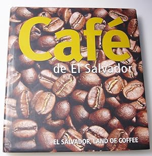 Café de El Salvador - El Salvador, Land of Coffee