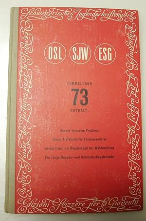 SJW Sammelband 73 - Schweizer Jugendschriften Werk