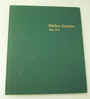 Erinnerungen an Walter Franke 1918-1991
