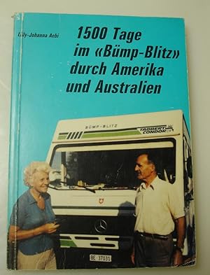 1500 Tage im "Bümp-Blitz" durch Amerika und Australien