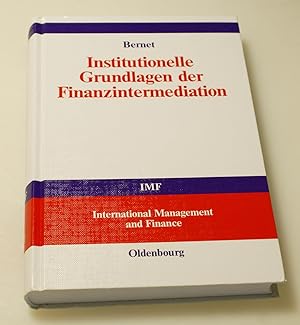 Institutionelle Grundlagen der Finanzintermediation.