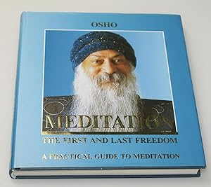 Meditation, the First and Last Freedom