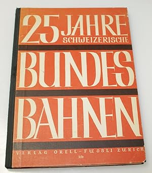 25 Jahre Schweizerische Bundesbahnen (1927)