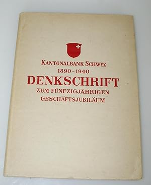 Kantonalbank Schwyz 1890-1940 - Denkschrift