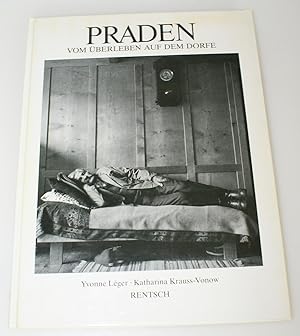 Praden - Vom Überleben auf dem Dorfe